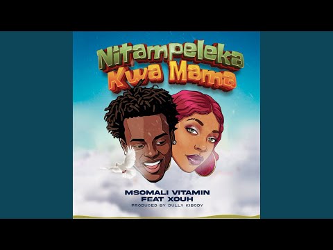 Nitampeleka kwa Mama