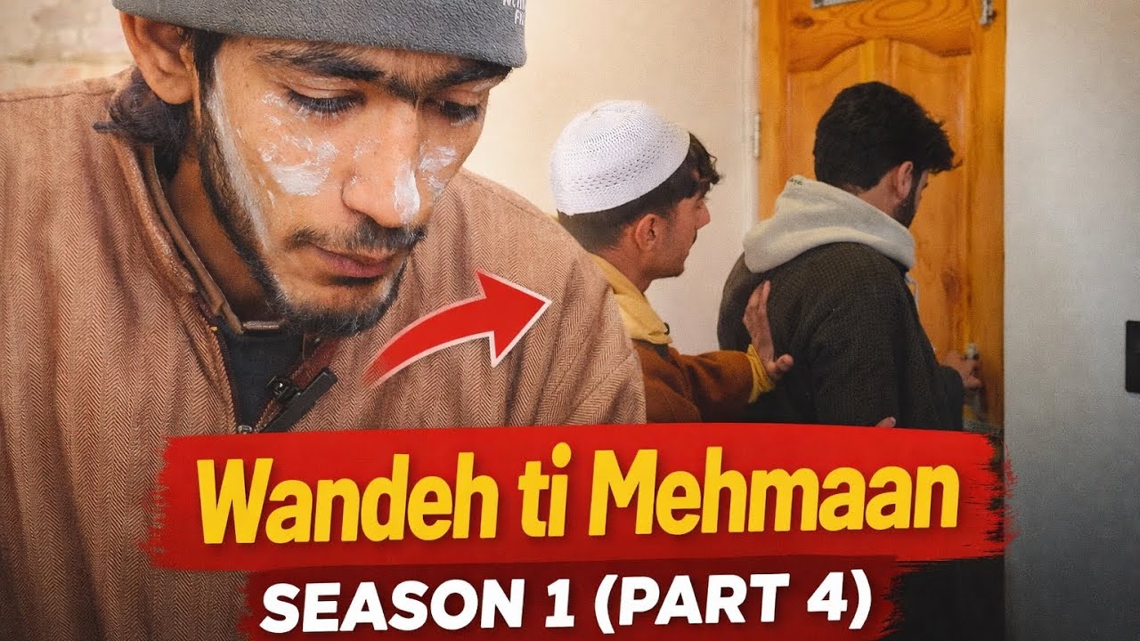 Wandeh ti mehmaan season 1(Part 4) kashmiri drama 