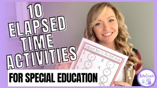 10 Fun Elapsed Time Activities for Special Education | How Much Time Has Passed & Time Management