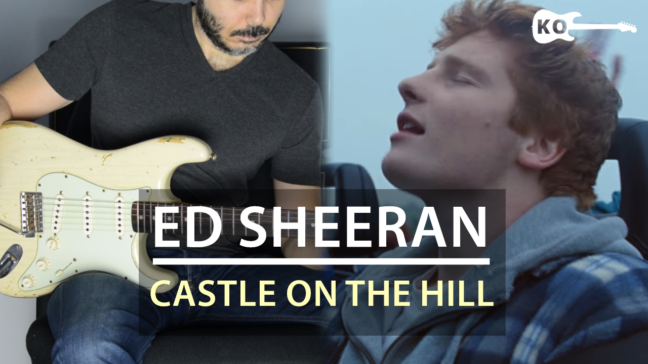 Ed Sheeran - Castle On The Hill - Electric Guitar Cover by Kfir Ochaion