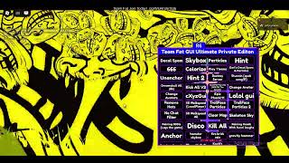 Team Fat GUI Ultimate Private Editon require