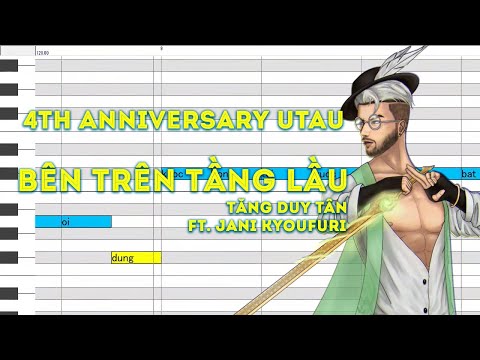 【UTAUカバー】Tăng Duy Tân - Bên Trên Tầng Lầu ft. Jani KyouFuri【4th Anniversary UTAU】