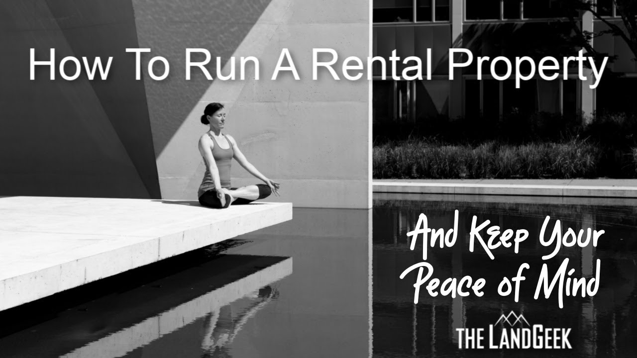 How To Run A Rental Property And Keep Your Peace Of Mind - YouTube