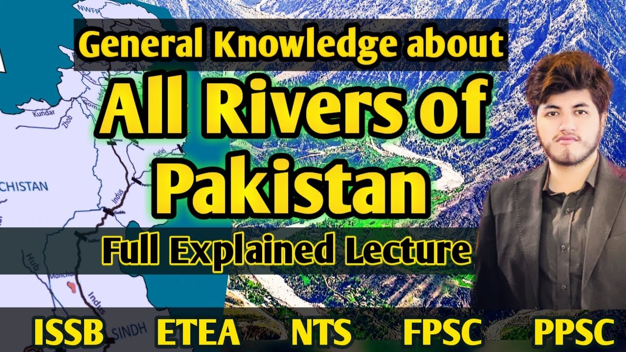 Pakistan All Rivers Rivers of pakistan | all rivers in pakistan | PMA initial test mcqs ...