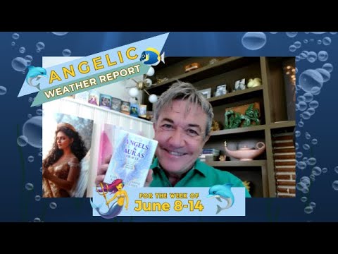 Angelic Weather Report for June 8 to 14, 2025