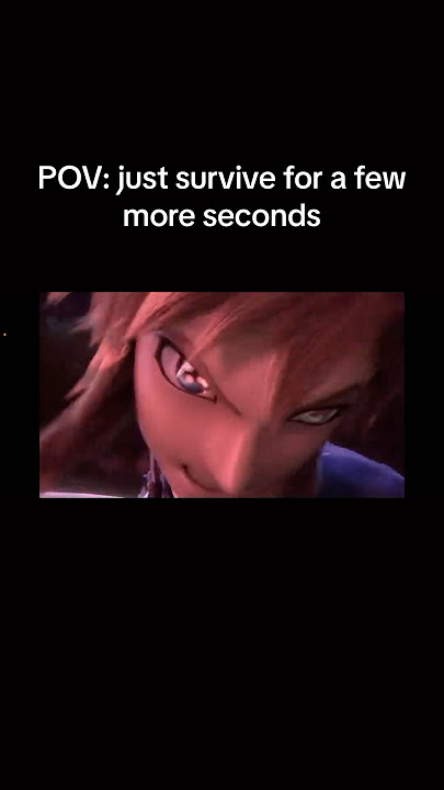 Just survive for a few more seconds