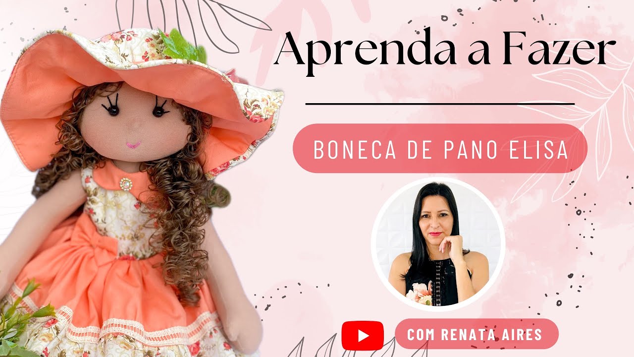 Aprenda a fazer Boneca de Pano Elisa