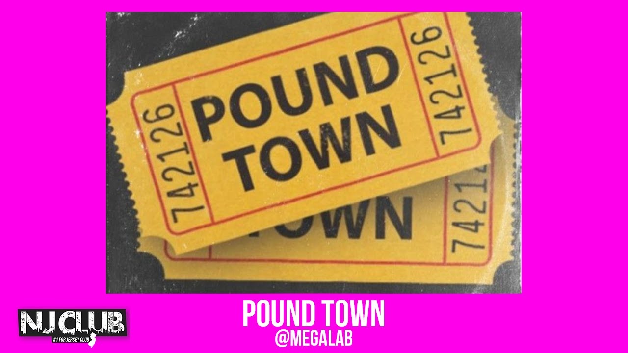 Pound Town (Jersey Club) megalab YouTube