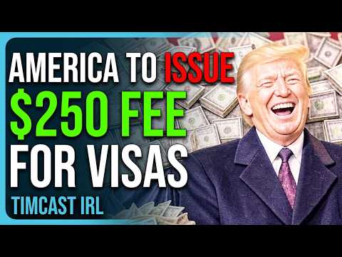 Trump Admin Proposes $250 Visa FEE, Will BLOCK Visa Overstays