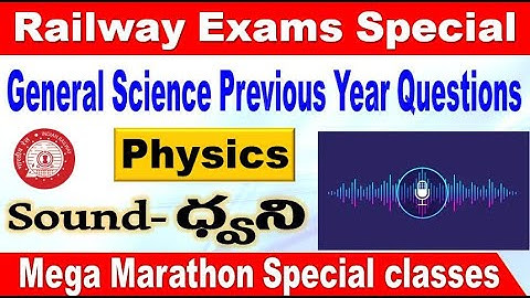 Sound Part 1 Physics Railway Previous year Questions Part 27  for all Special by SRINIVASMech
