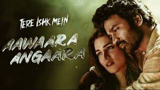Aawara Angaara  Tera Ishq Mein  Dhanshu Kriti  Bhushan K  New Song 