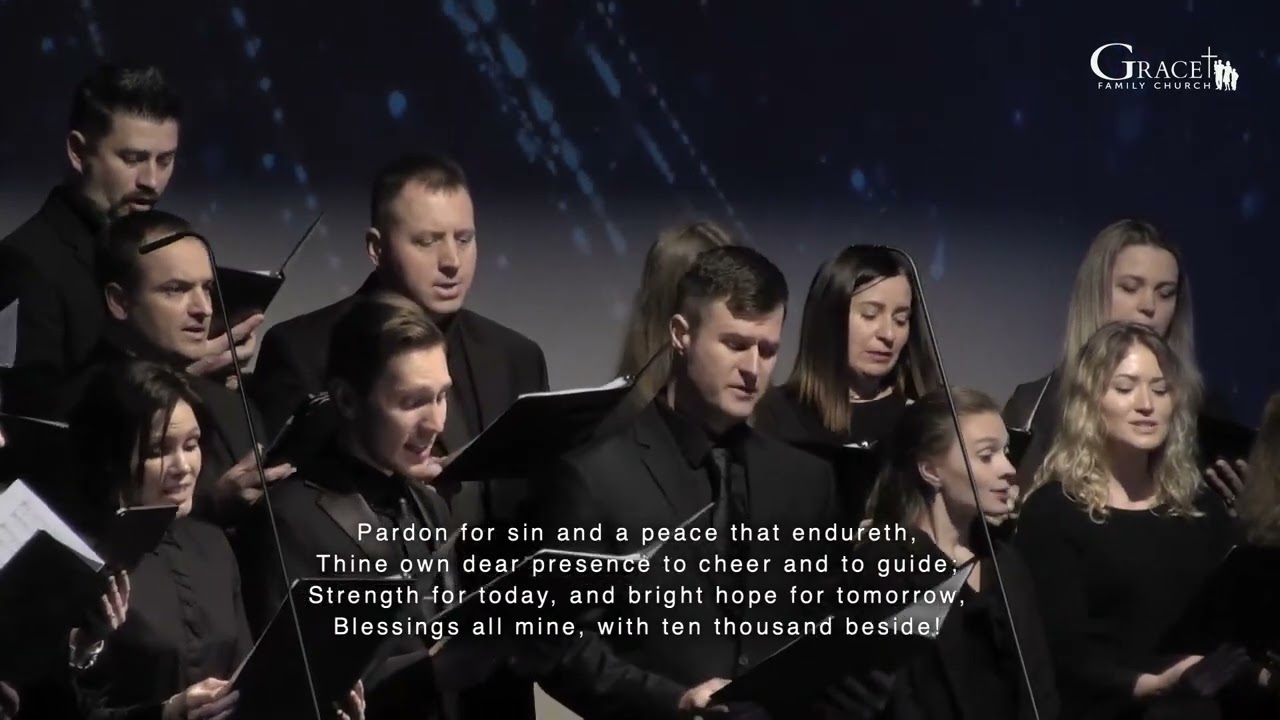 Great is Thy Faithfulness   Grace Chorale February 12, 2023