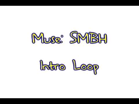 Muse: Supermassive Black Hole Intro Loop