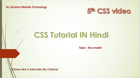 CSS Tutorial in Hindi Part#5 Box model in CSS. padding margin border By: Krushna website Technology.