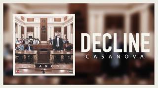 Casanova - Decline (Official Audio)