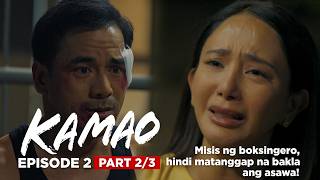 Kamao: Misis ng boksingero, hindi matanggap na bakla ang asawa?! (Episode 2 - Part 2/3)