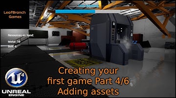 Beginners tutorial: Create your first game in Unreal Engine 4 part 4/6 - Adding assets