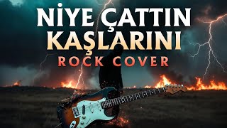 Niye Çattın Kaşlarını Rock Cover Captain.wis