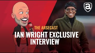 Ian Wright Exclusive Interview | Arsecast