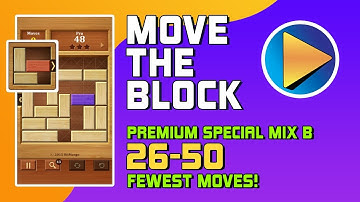 Move The Block Premium Special Mix B Levels 26 to 50 Walkthrough [100% Perfect!]