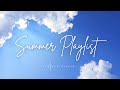【洋楽playlist】夏に聴きたい気分を上げる洋楽 BGM︱chill playlist︱勉強・仕事にかけ流し︱集中力UP︱60分耐久︱著作権フリー︱途中広告なし