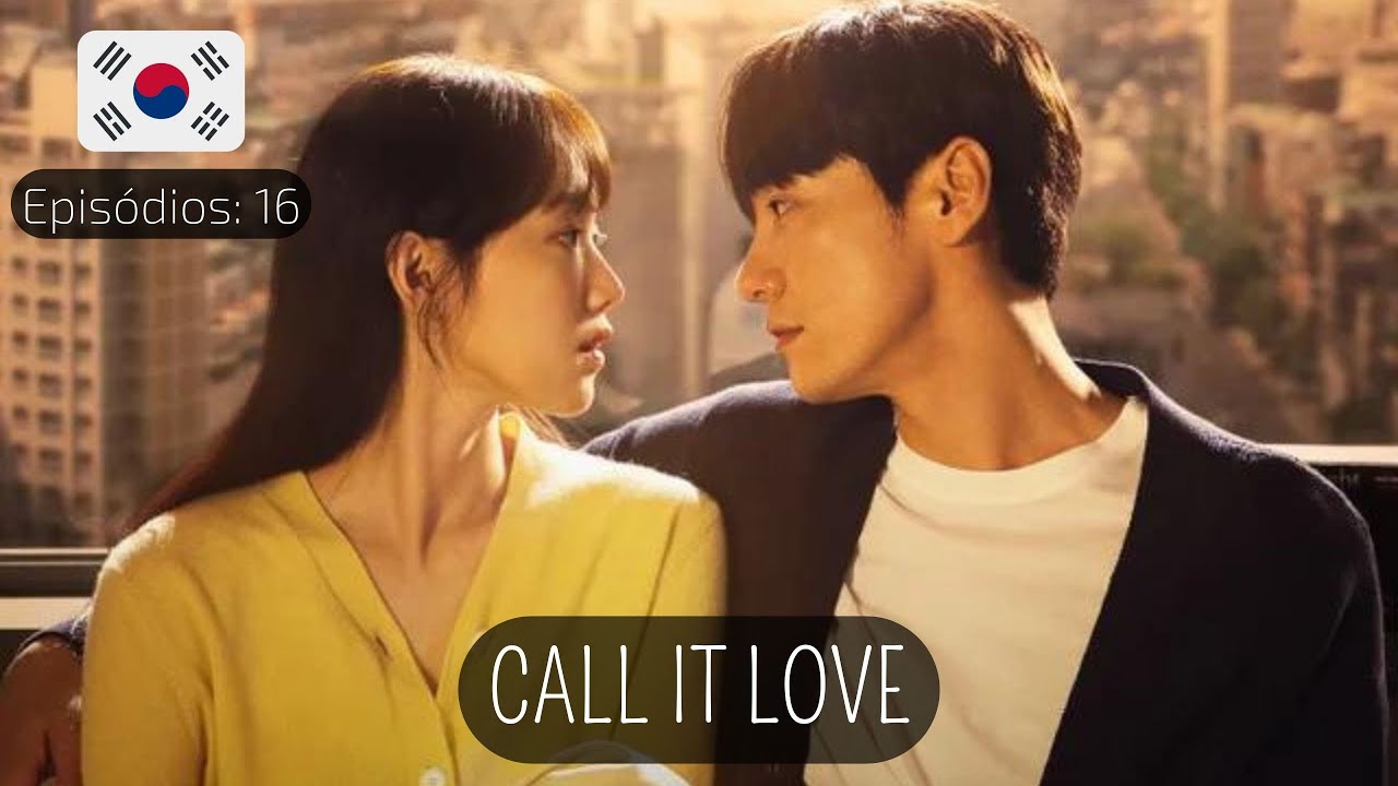 Call It Love - Legendado PT BR (Sinopse/Onde assistir) #kdrama 