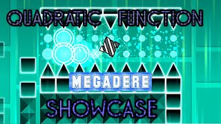 [1.6 - 1.7 Old Impossible Level] Quadratic Function by Megadere (Extreme Demon) (Showcase)