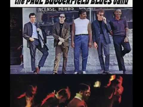 The Paul Butterfield Blues Band - Look Over Yonders Wall