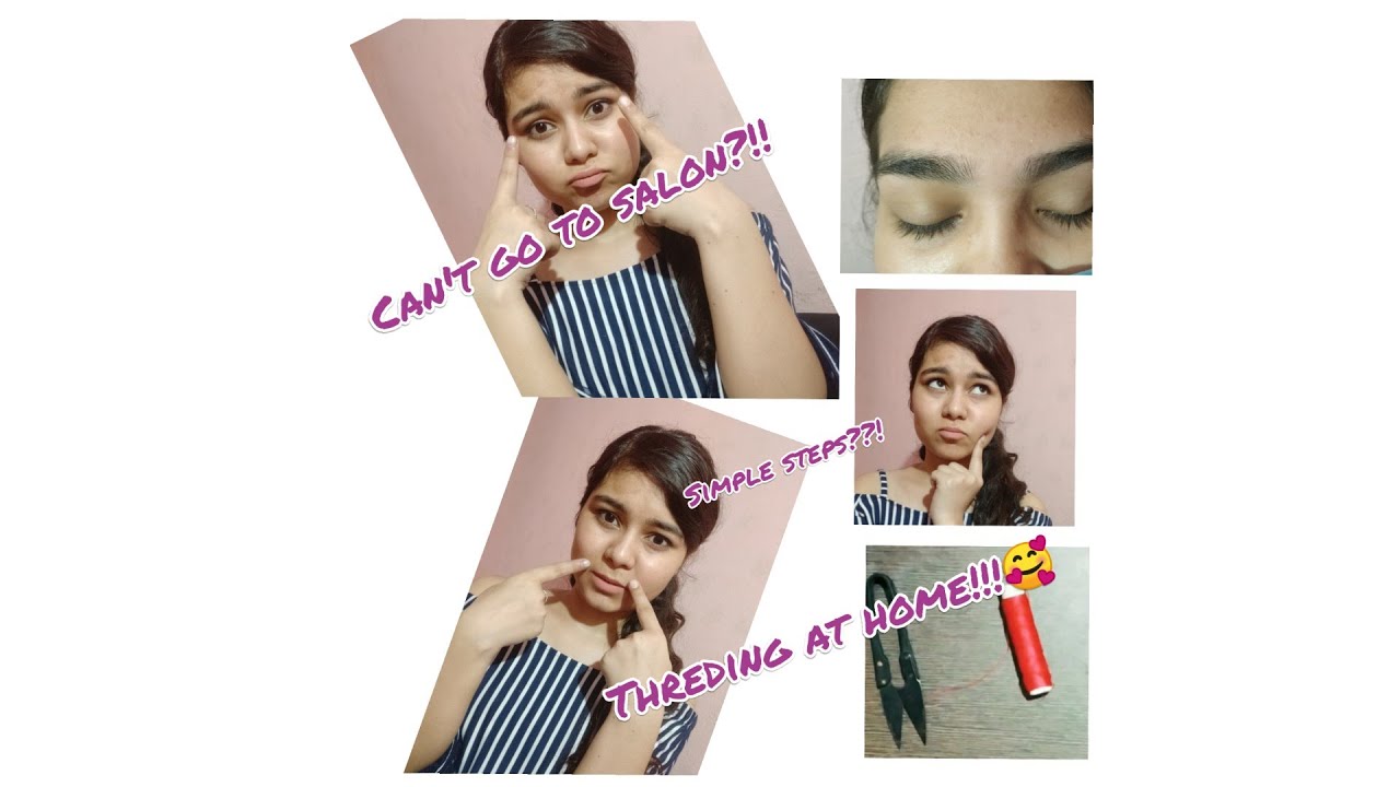 Threading at home 🥰 l How to do your eyebrows at home🙈 l easy steps 😍l YOGITA SINGH YouTube