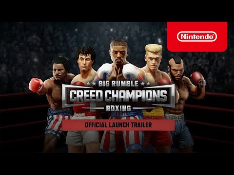 Big Rumble Boxing: Creed Champions - Launch Trailer - Nintendo Switch