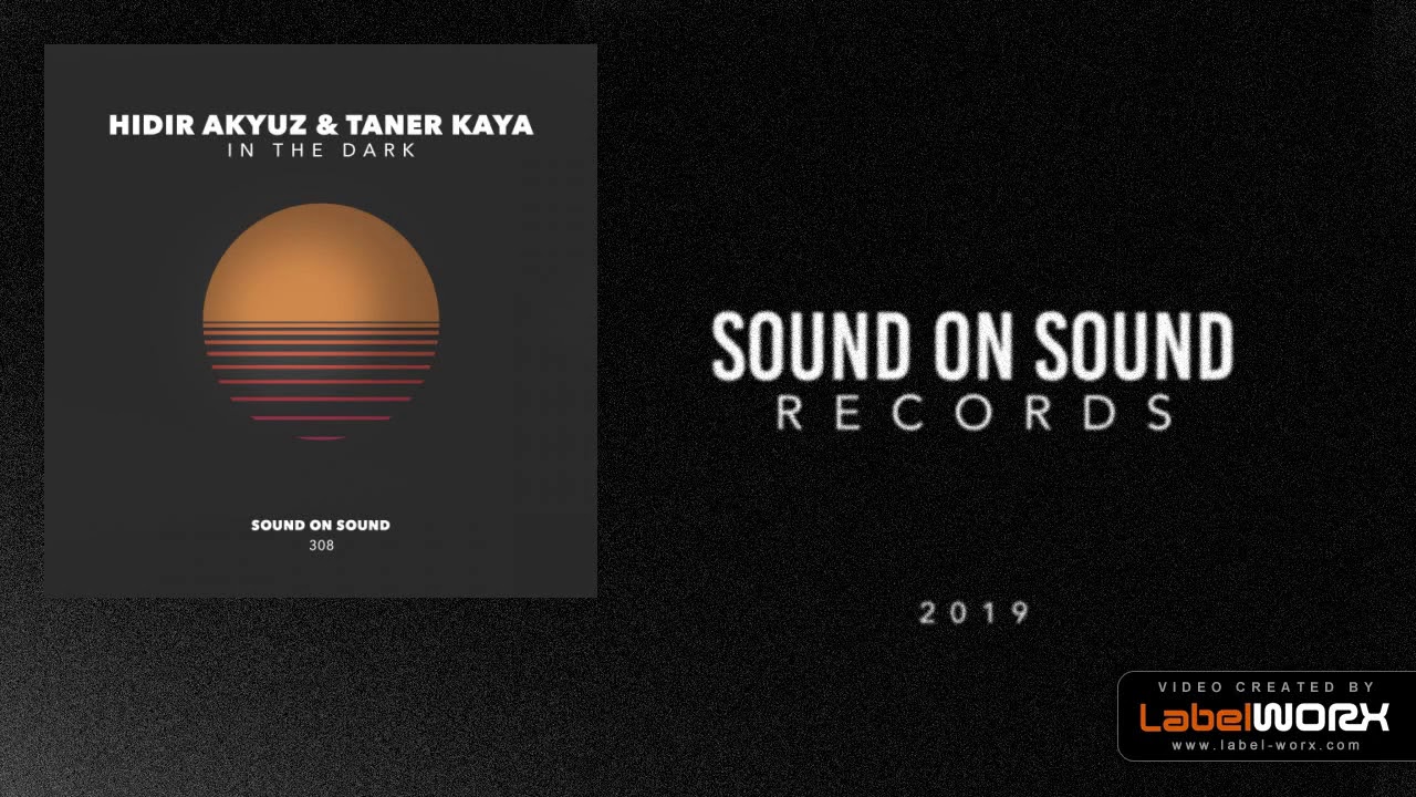Watch Hidir AKYUZ & Taner KAYA - In The Dark (Original Mix) on YouTube Watch Hidir AKYUZ & Taner KAYA - In The Dark (Original Mix) on YouTube