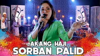 SORBAN PALID - AKANG HAJI - YANTI PUJA - KENDANG SUNDA ( Official Cover Music )
