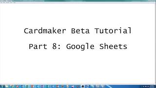 Card Maker Beta Part 8 Google Sheets