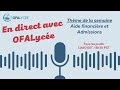 Ofa live 21 i les admissions et laide financire