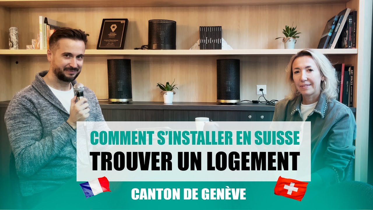 S'installer en Suisse - Trouver un logement en Suisse - le canton de Genève