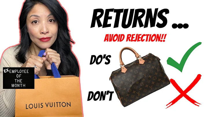 RETURNING A LOUIS VUITTON: TIPS AND DO'S AND DON'TS TO AVOID REJECTION