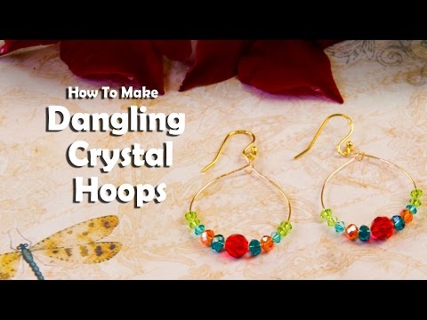 How To Make Jewelry: How To Make Dangling Crystal Hoops
