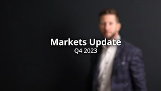 Quarterly Markets Update | Q4 2023