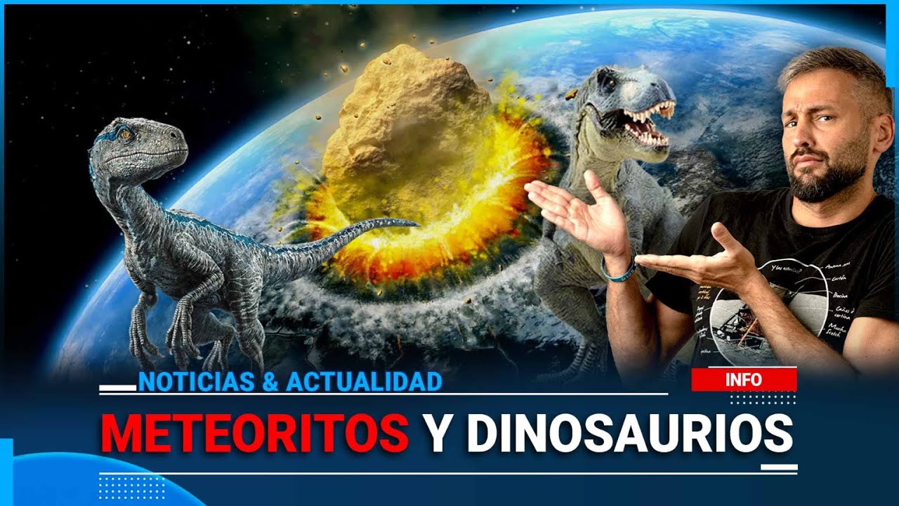METEORITOS Y DINOSAURIOS, la combinación perfecta de la Doctrina Copernicana