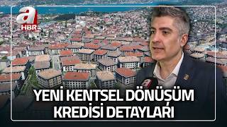 Yeni Kentsel Dönüşüm Kredisi Uygulamaya Girdi 3 Milyon Tlye Kadar Destek A Haber