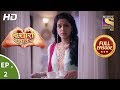 Isharon Ishaaron Mein - Ep 2 - Full Episode - 16th July, 2019