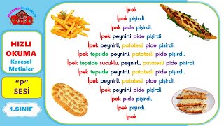 1.Sınıf P Sesi Hızlı Okuma Çalışması Karesel Metin P Sesi 4.Grup Sesler