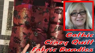Gothic Crazy Quilt Fabric Bundles all SOLD ~ DancesWithPitBulls ~