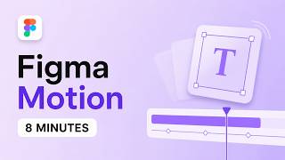 Learn Figma Motion in 8 Minutes | Complete Beginner Tutorial