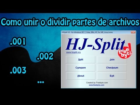 Como unir o dividir partes de "archivos 001, 002, 003, etc." con HJSPLIT (Tutorial facil y rápido)