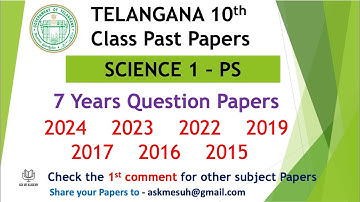 Telangana TS 10th class Science 1 Paper 2024 - 2015 7 years question papers SSC Physical science TG