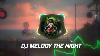 DJ melody the night
