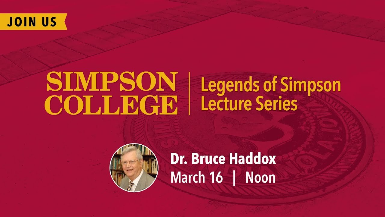 Legends of Simpson Lecture Series: Bruce Haddox
