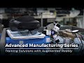 Advanced Manufacturing Series: Augmented Reality Training with Taqtile