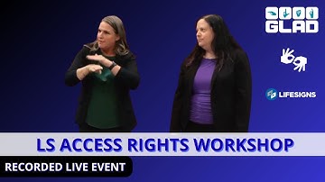 LifeSigns Access Rights Workshop | Dec 2 2025
